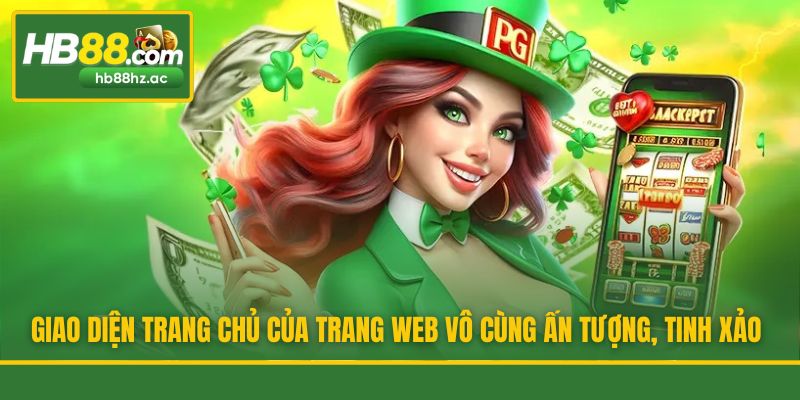 Giao diện trang chủ của trang web vô cùng ấn tượng, tinh xảo
