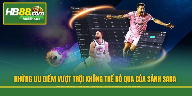 Những ưu điểm vượt trội không thể bỏ qua của sảnh SABA