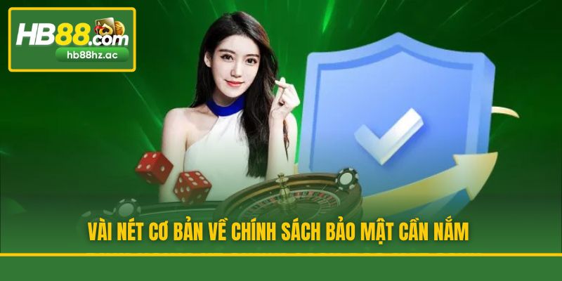 Vài nét cơ bản về chính sách bảo mật cần nắm